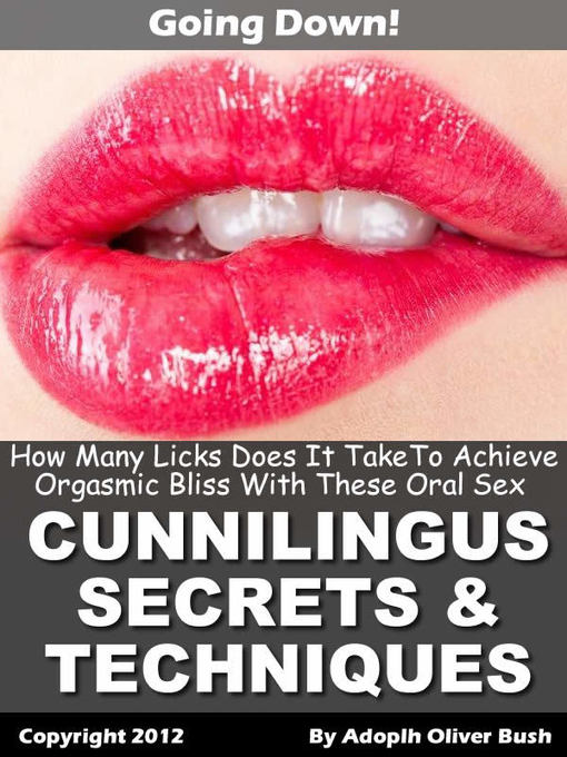 Cover image for Going Down – How Many Licks Does It Take to Achieve Orgasmic Bliss With These Oral Sex (Cunnilingus) Secrets & Techniques?